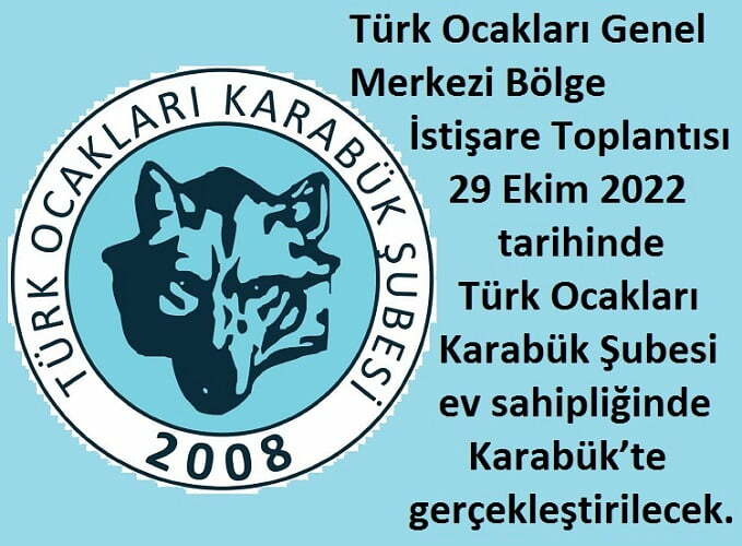 Türk Ocakları Genel Merkezi Bölge İstişare Toplantısı Karabük’te gerçekleşecek