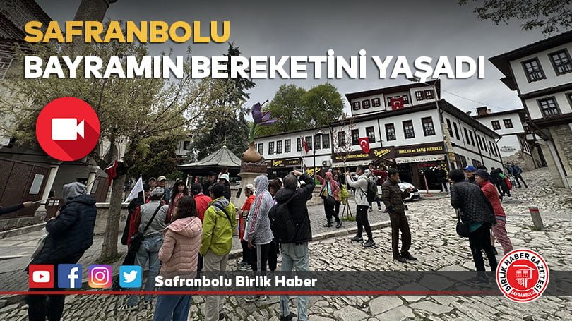 Safranbolu bayramın bereketini yaşadı