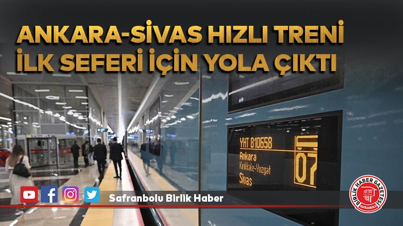 Ankara-Sivas Hızlı Treni ilk seferi için yola çıktı