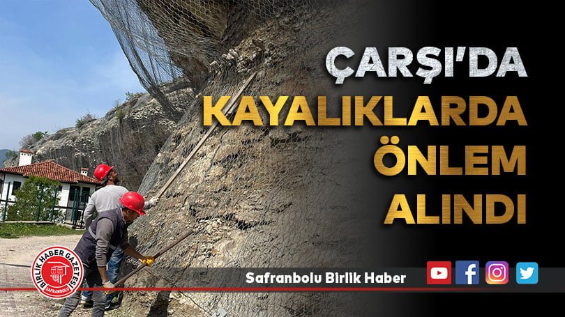 Çarşı’da Kayalıklarda Önlem Alındı