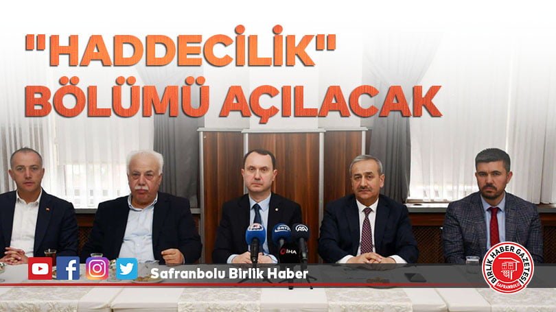“Haddecilik” bölümü açılacak