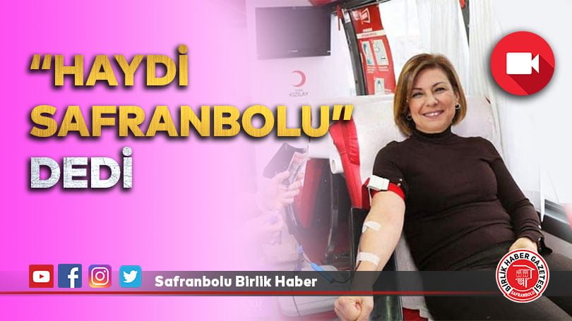 Haydi Safranbolu Dedi