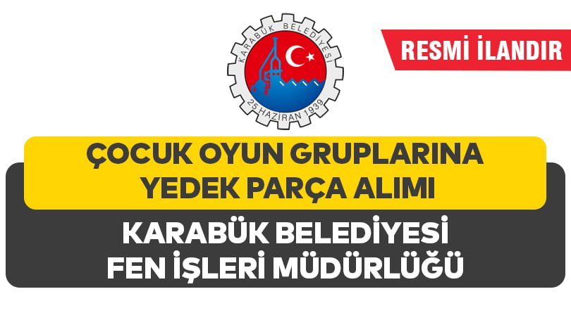 ÇOCUK OYUN GRUPLARINA YEDEK PARÇA ALIMI