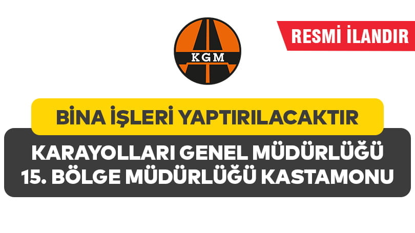 BİNA İŞLERİ YAPTIRILACAKTIR