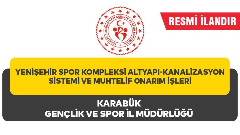 YENİŞEHİR SPOR KOMPLEKSİ ALTYAPI-KANALİZASYON SİSTEMİ VE MUHTELİF ONARIM İŞLERİ