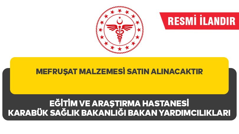 MEFRUŞAT MALZEMESİ SATIN ALINACAKTIR