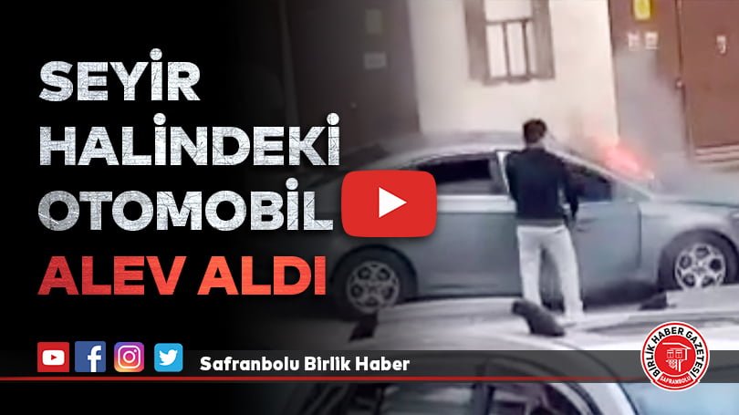 Karabük’te seyir halindeki otomobilde çıkan yangın söndürüldü