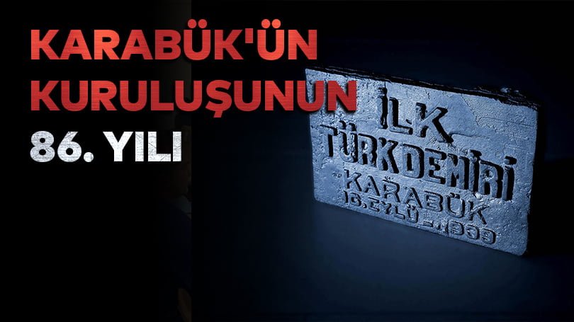 Karabük’ün Kuruluşunun 86. Yılı