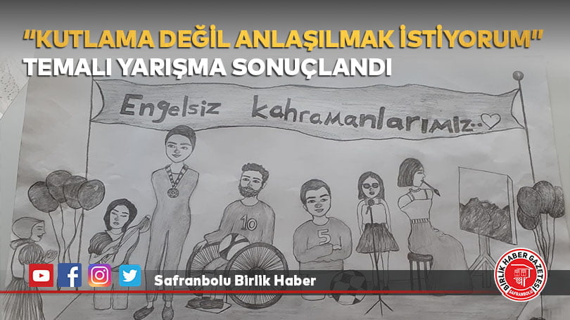 “Kutlama Değil Anlaşılmak İstiyorum” temalı yarışma sonuçlandı