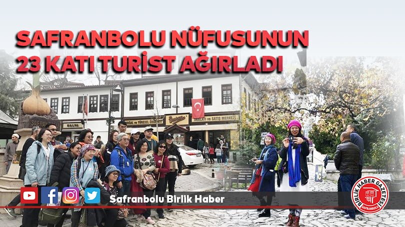 Safranbolu  Nüfusunun 23 Katı Turist Ağırladı       