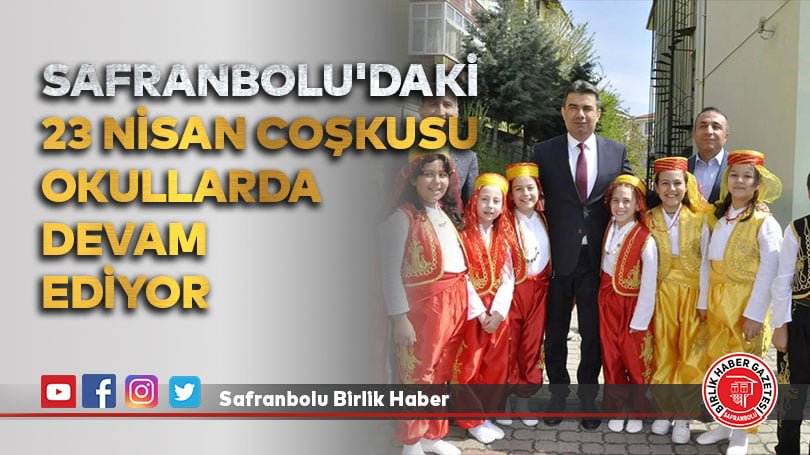 Safranbolu’daki 23 Nisan Coşkusu Okullarda Devam Ediyor