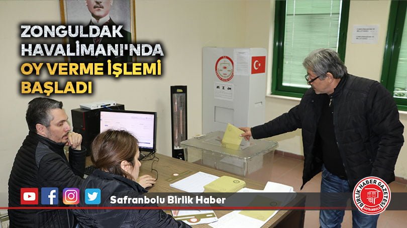 Zonguldak Havalimanı’nda oy verme işlemi başladı