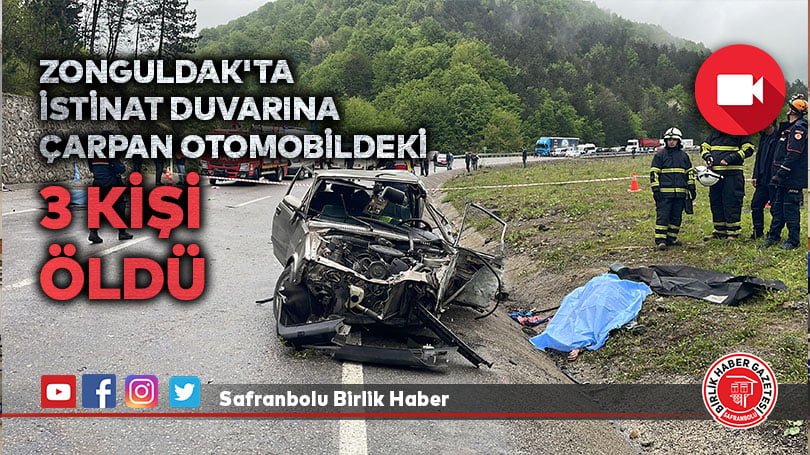 Zonguldak’ta istinat duvarına çarpan otomobildeki 3 kişi öldü