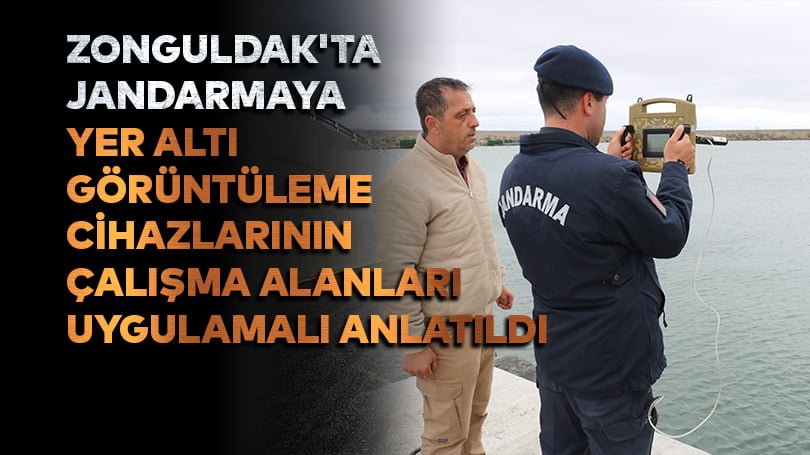 Zonguldak’ta jandarmaya yer altı görüntüleme cihazlarının çalışma alanları uygulamalı anlatıldı