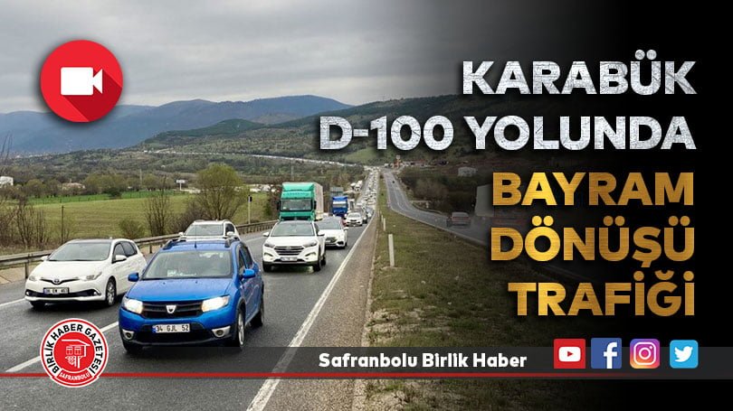 Karabük D-100 yolunda bayram dönüşü trafiği