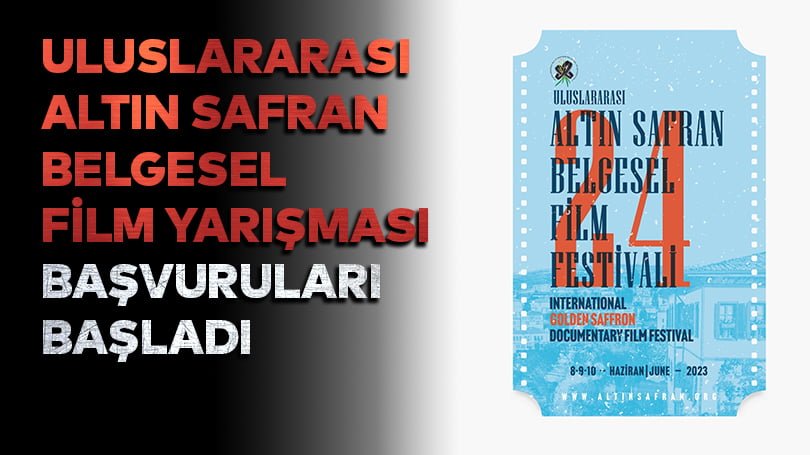 Uluslararası Altın Safran Belgesel Film Yarışması başvuruları başladı
