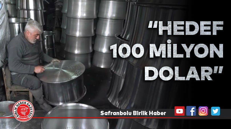 Kahramanmaraş Mutfak eşyası sektörü yılın ikinci yarısında 100 milyon dolarlık ihracat hedefliyor