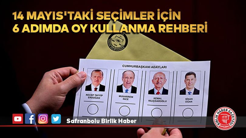 14 Mayıs’taki seçimler için 6 adımda oy kullanma rehberi