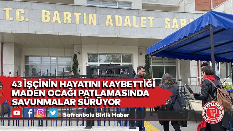 43 işçinin hayatını kaybettiği maden ocağı patlamasında savunmalar sürüyor