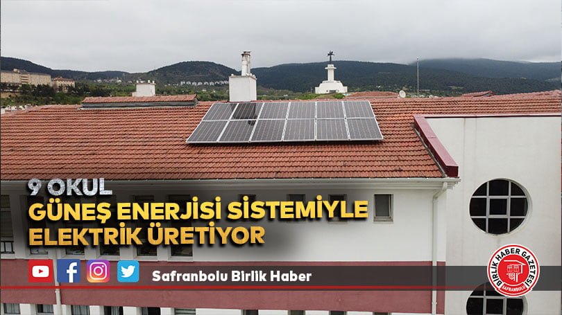 9 okul güneş enerjisi sistemiyle elektrik üretiyor