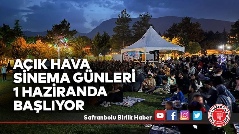 Açık Hava Si̇nema Günleri̇ 1 Hazi̇randa başlıyor