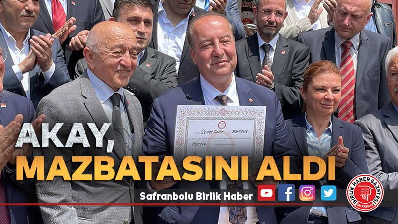 Akay, mazbatasını aldı