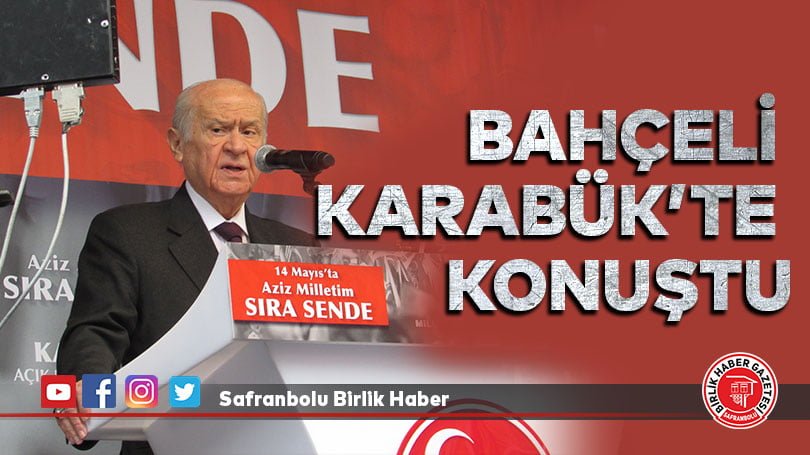 Bahçeli Karabük’te Konuştu