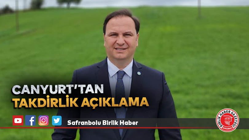 Canyurt’tan takdirlik açıklama