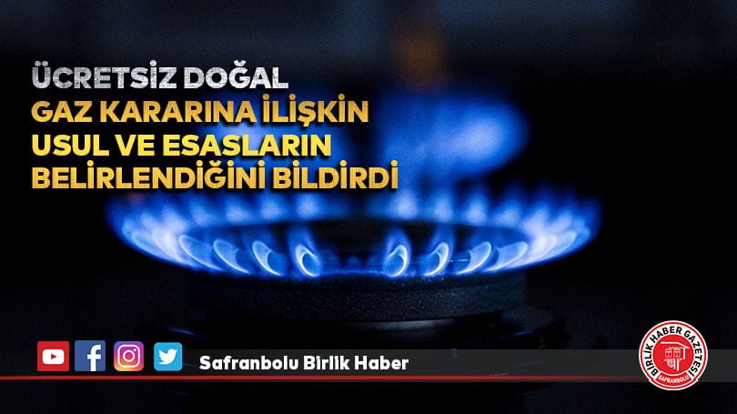 EPDK Başkanı Yılmaz, ücretsiz doğal gaz kararına ilişkin usul ve esasların belirlendiğini bildirdi