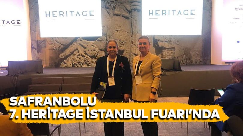 Safranbolu 7. Heritage İstanbul Fuarı’nda