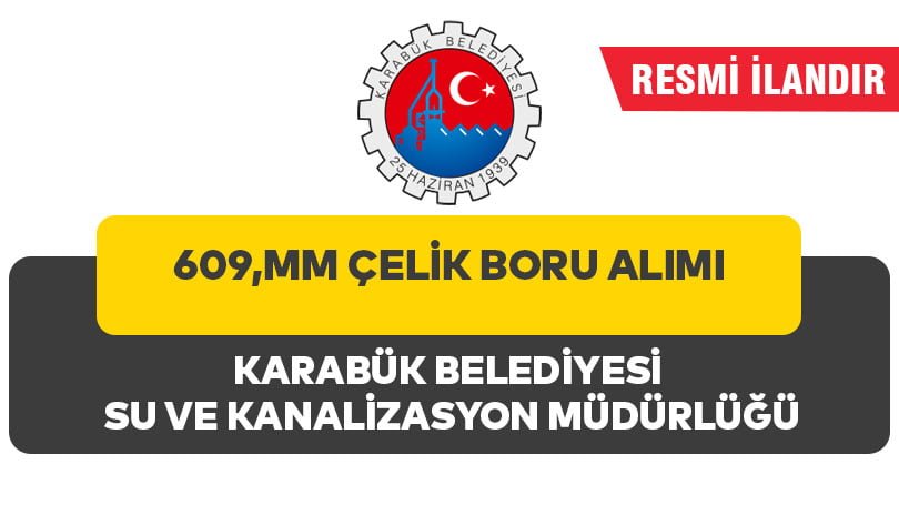 609,MM ÇELİK BORU ALIMI