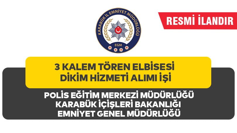 3 KALEM TÖREN ELBİSESİ DİKİM HİZMETİ ALIMI İŞİ
