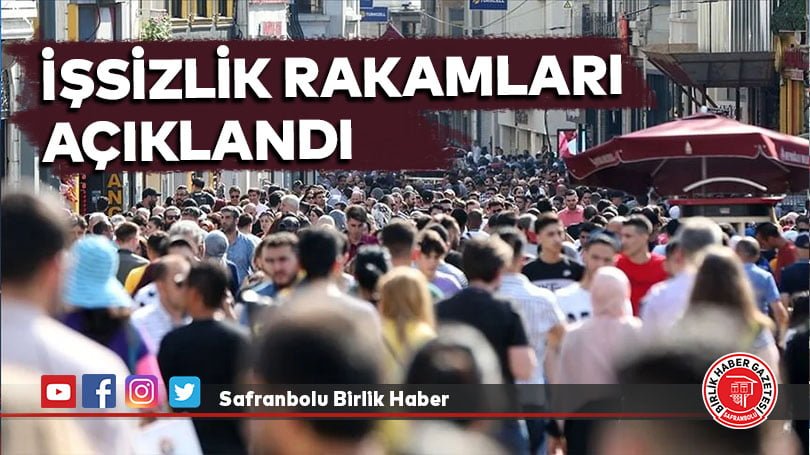 İşsizlik rakamları açıklandı
