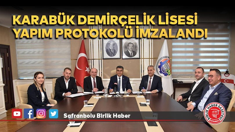 Karabük Demirçelik Lisesi yapım protokolü imzalandı
