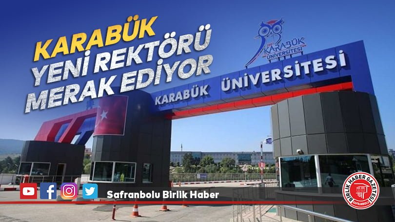 Karabük yeni rektörü merak ediyor