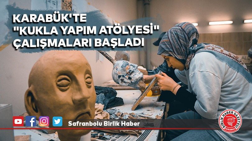 Karabük’te “Kukla Yapım Atölyesi” çalışmaları başladı