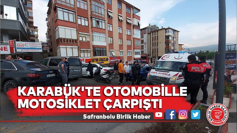 Karabük’te otomobille çarpışan motosikletteki 2 kişi yaralandı