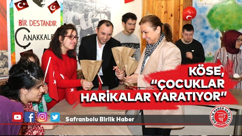 Köse, “Çocuklar Harikalar Yaratıyor”