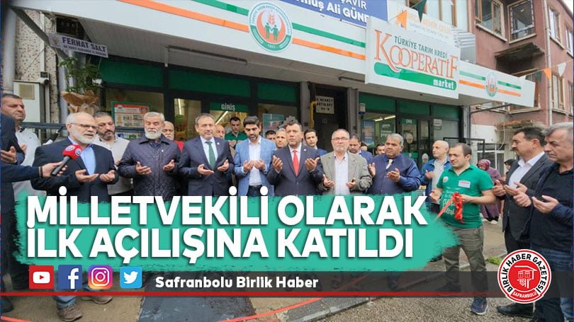 Milletvekili Olarak İlk Açılışına Katıldı