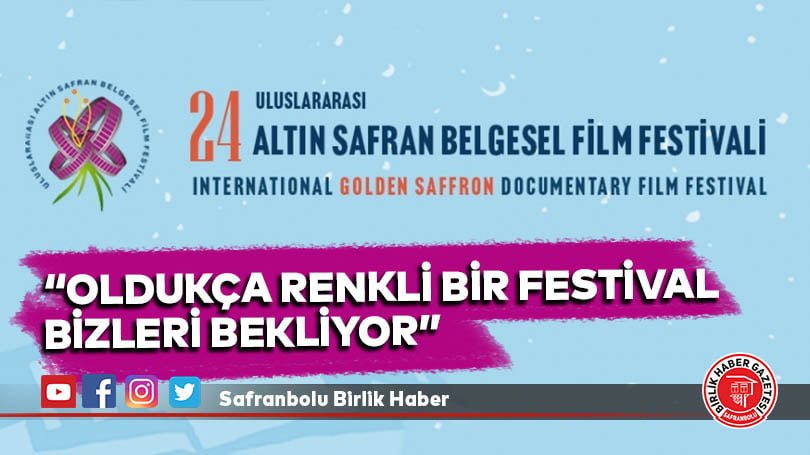 Köse, “Renkli Bir Festival Bizleri Bekliyor”