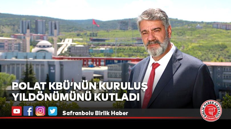 Polat KBÜ’nün Kuruluş Yıldönümünü Kutladı