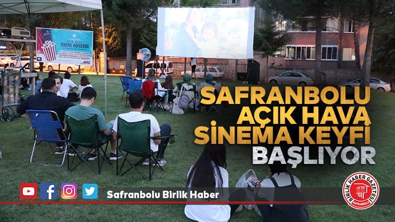 Safranbolu Açık Hava Sinema Keyfi Başlıyor