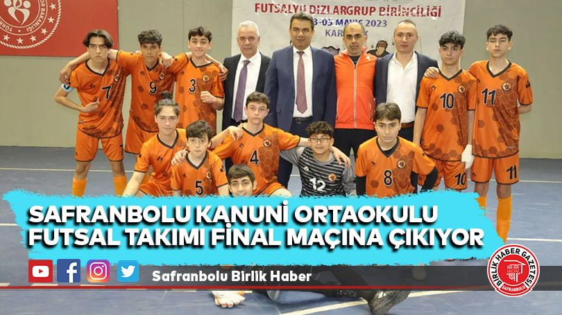 Safranbolu Kanuni Ortaokulu Futsal Takımı Final Maçına Çıkıyor