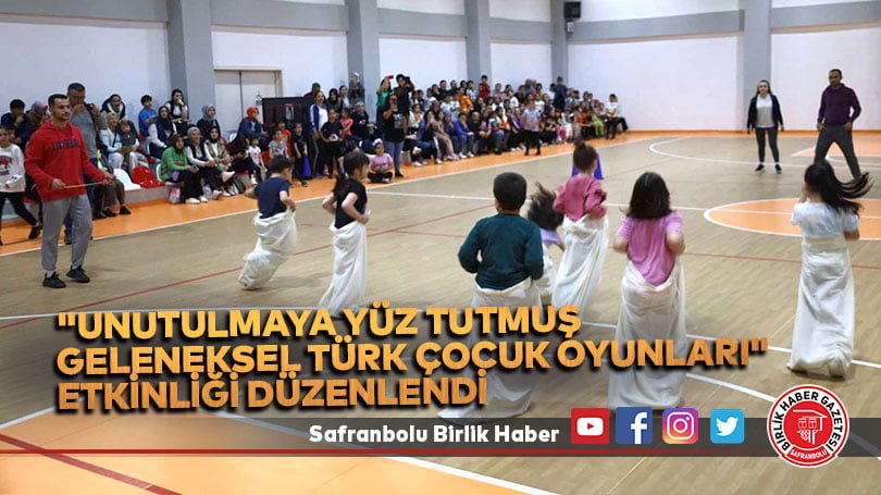 Safranbolu’da “Unutulmaya Yüz Tutmuş Geleneksel Türk Çocuk Oyunları” etkinliği düzenlendi