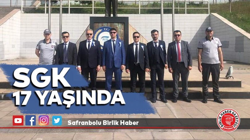 Sosyal Güvenlik Kurumu 17 Yaşında