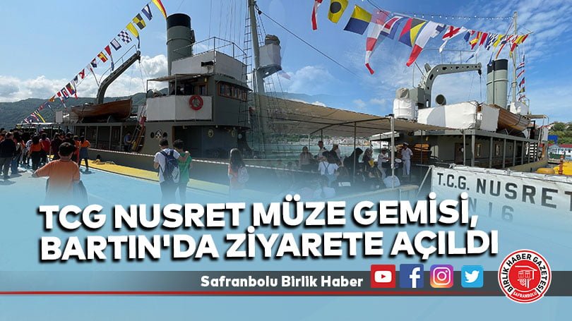 TCG Nusret Müze Gemisi, Bartın’da ziyarete açıldı