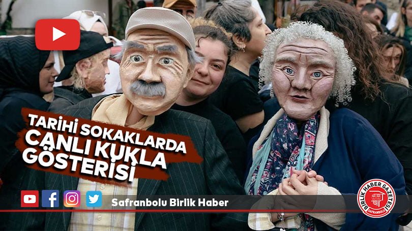 Safranbolu’nun  Sokaklarında Canlı Kukla Gösterisi