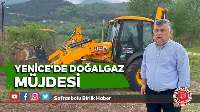 YENİCE’DE DOĞALGAZ MÜJDESİ