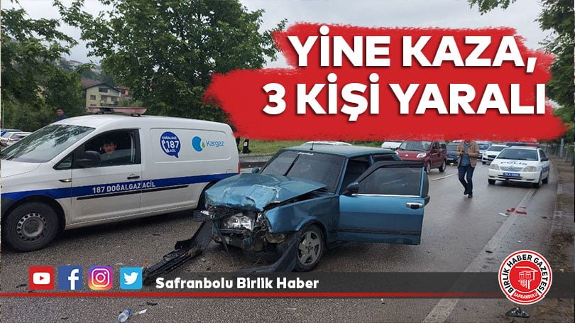 Yine Kaza, 3 kişi yaralı