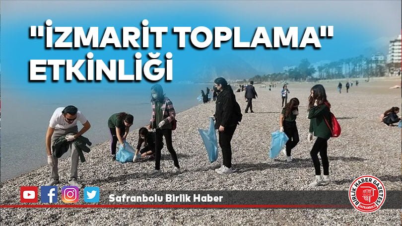 “İzmarit toplama” etkinliği 